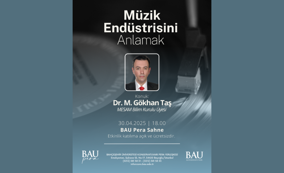 Dr. M. Gökhan Taş Shares Insights into the Music Industry at BAU Conservatory